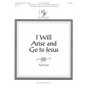 I Will Arise and Go to Jesus (Full Score)