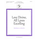 Love Divine All Loves Excelling