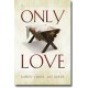 Only Love (Acc. DVD)