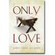 Only Love (Orch - printed)