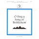 O Sing a Song of Bethlehem