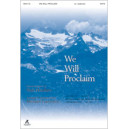 We Will Proclaim (Orch)