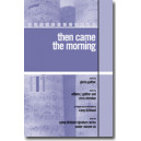 Then Came the Morning (Acc. CD)