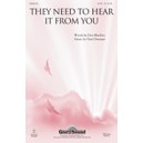 They Need to Hear It From You