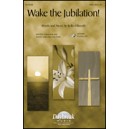 Wake The Jubilation