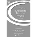 Choose to Bless the World