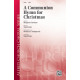 Commuinion Hymn for Christmas, A