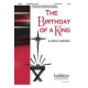 Birthday of a King, The