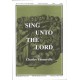 Sing Unto The Lord