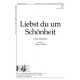 Liebst du um Schonheit (If You Love for Beauty..)