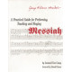 Practical Guide for Performing, Teaching, and Singing Messiah