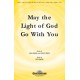 May The Light of God Go With You