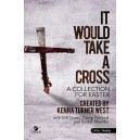 It Would Take a Cross (Acc. CD)