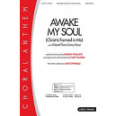 Awake My Soul (Christ Is Formed in Me) (Acc. CD)