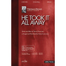 He Took It All Away (Acc. CD)