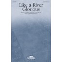 Like a River Glorious