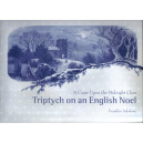 Triptych on an English Noel: It Came Upon the Midnight Clear