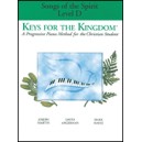 Keys for the Kingdom (Level D: Songs of the Spirit)