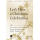 Let's Have a Christmas Celebration