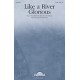 Like a River Glorious