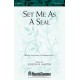 Set Me as a Seal