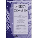 Mercy Come In