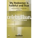 My Redeemer is Faithful and True