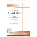 I Then Shall Live (SATB)