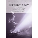 Oh What a Day (Orch)