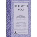 He Is With You