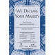 We Delcare Your Majesty (Orch)