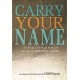 Carry Your Name (Orch)