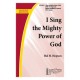 I Sing The Mighty Power of God *POD*