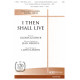 I Then Shall Live (SATB)