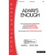 Always Enough (Acc. CD)