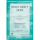 What Mercy Does (Orch)