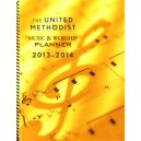 The United Methodist Music & Worship Planner: 2013-2014