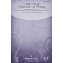 Let Our Worship Rise (Orch)
