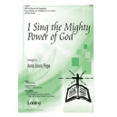 I Sing the Mighty Power of God