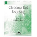 Christmas Bell Rejoicing