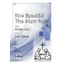 How Beautiful This Silent Night