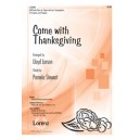 Come with Thanksgiving