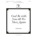 God Be with You till We Meet Again (Full Score)