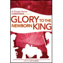 Gloyr to the Newborn King (Preview Pak)