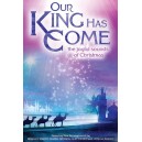 Our King Has Come (Bulk CD)