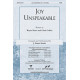 Joy Unspeakable (Orch)