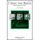 I Sing the Birth