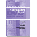 King is Coming to Town, A (Acc. CD)