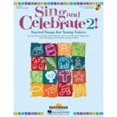Sing and Celebrate 2