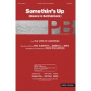 Somethin's Up (Down in Bethelehem) (Acc. CD)